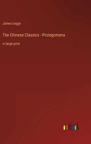 Cover image for The Chinese Classics - Prolegomena