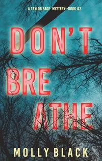 Cover image for Don't Breathe (A Taylor Sage FBI Suspense Thriller-Book 2)