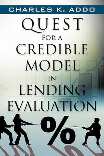 Cover image for Quest for a Credible Model in Lending Evaluation