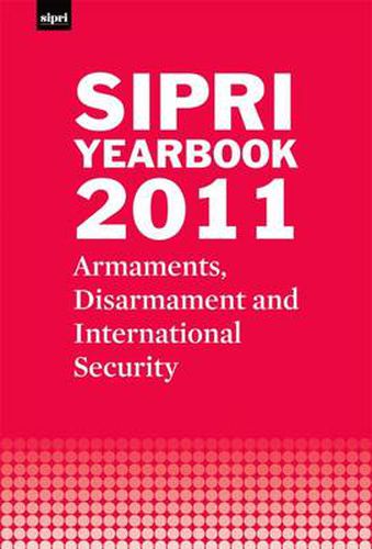 Cover image for SIPRI Yearbook 2011: Armaments, Disarmament and International Security