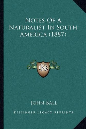 Notes of a Naturalist in South America (1887)