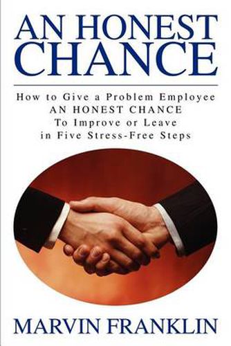 Cover image for An Honest Chance: How to Give a Problem Employee