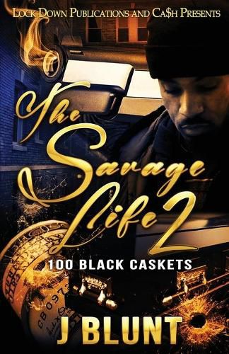 Cover image for The Savage Life 2: 100 Black Caskets