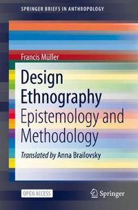 Cover image for Design Ethnography: Epistemology and Methodology