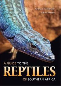 Cover image for A Guide to the Reptiles of Southern Africa