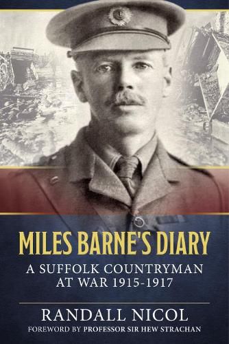 Cover image for Miles Barne's Diary: A Suffolk Countryman at War 1915-1917