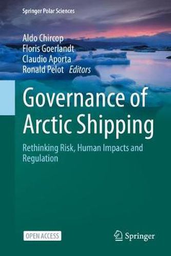 Cover image for Governance of Arctic Shipping: Rethinking Risk, Human Impacts and Regulation