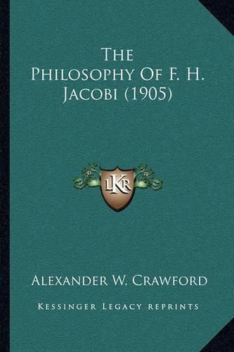 Cover image for The Philosophy of F. H. Jacobi (1905)