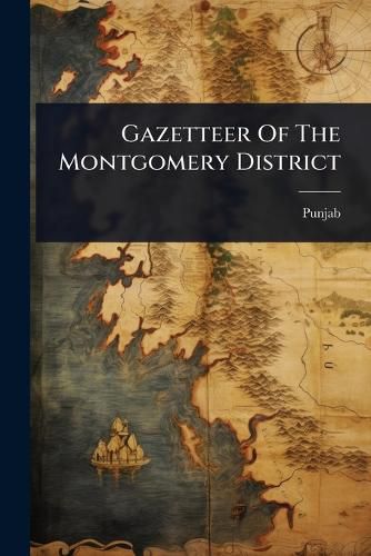 Cover image for Gazetteer Of The Montgomery District
