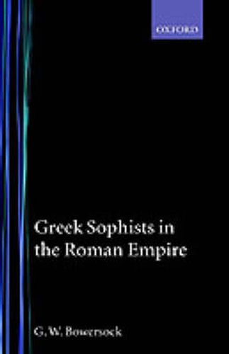 Cover image for Greek Sophists in the Roman Empire