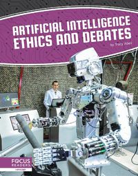 Cover image for Artificial Intelligence: Artificial Intelligence Ethics and Debates