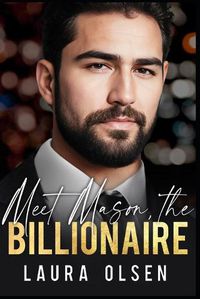 Cover image for Meet Mason, the Billionaire: Alpha Playboy's Fated Mate