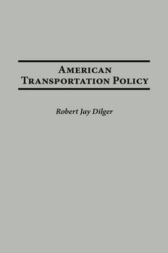Cover image for American Transportation Policy