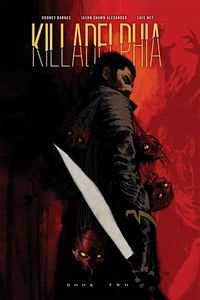 Cover image for Killadelphia Deluxe Edition Book Two