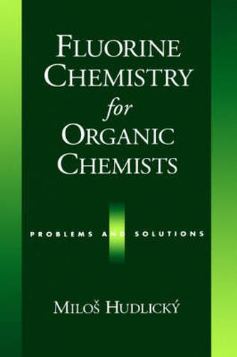 Cover image for Fluorine Chemistry for Organic Chemists: Problems and Solutions