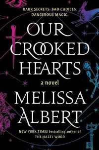 Cover image for Our Crooked Hearts
