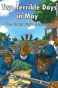 Cover image for Two Terrible Days in May: The Rader Farm Massacre