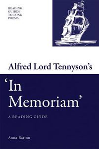 Cover image for Alfred Lord Tennyson's 'In Memoriam': A Reading Guide