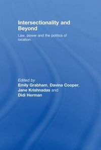 Cover image for Intersectionality and Beyond: Law, Power and the Politics of Location