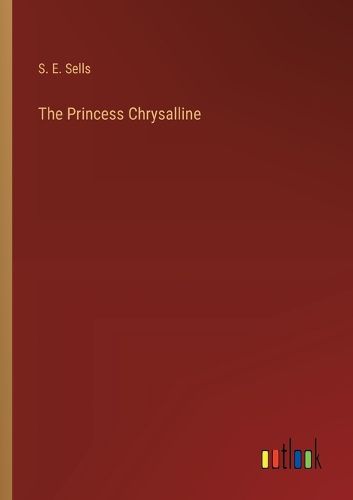 The Princess Chrysalline