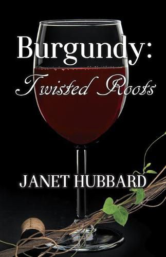 Cover image for Burgundy: Twisted Roots