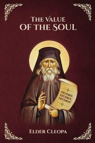 The Value of the Soul by Elder Cleopas the Romanian