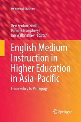 Cover image for English Medium Instruction in Higher Education in Asia-Pacific: From Policy to Pedagogy