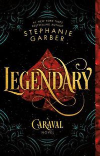 Cover image for Legendary: A Caraval Novel