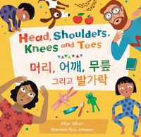 Cover image for Head, Shoulders, Knees and Toes (Bilingual Korean & English)