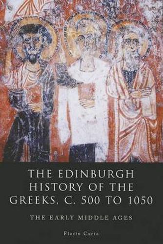 Cover image for The Edinburgh History of the Greeks, c. 500 to 1050: The Early Middle Ages