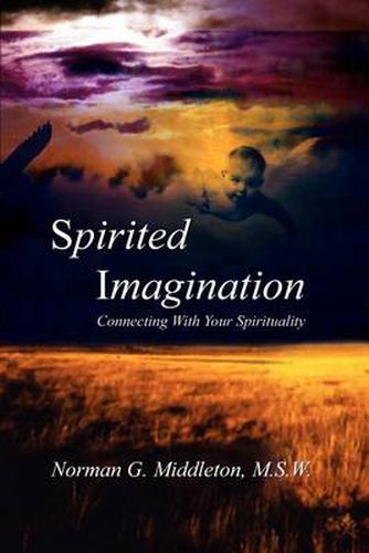 Cover image for Spirited Imagination: Connecting with Your Spirituality