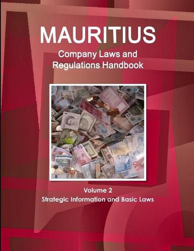 Cover image for Mauritius Company Laws and Regulations Handbook Volume 2 Strategic Information and Basic Laws