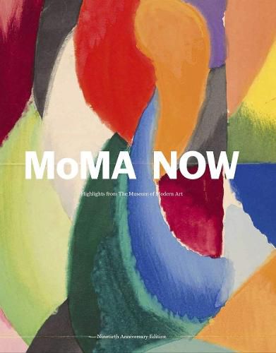 Cover image for MoMA Now: MoMA Highlights 90th Anniversary Edition