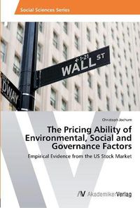 Cover image for The Pricing Ability of Environmental, Social and Governance Factors