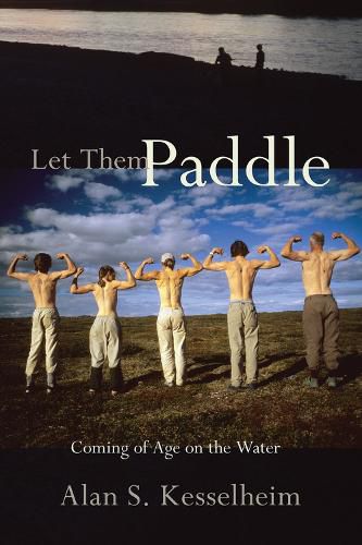 Cover image for Let Them Paddle: Coming of Age on the Water