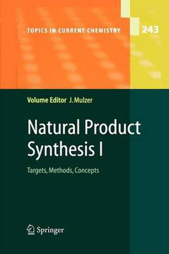 Natural Product Synthesis I: Targets, Methods, Concepts