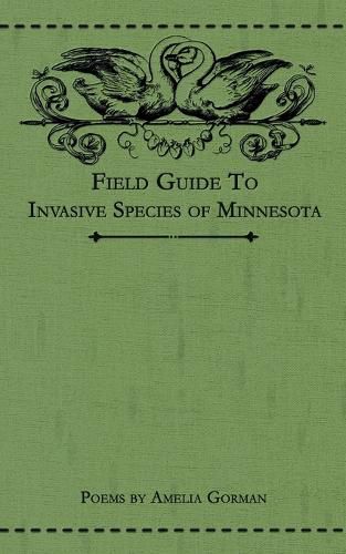 Cover image for Field Guide to Invasive Species of Minnesota: Poems