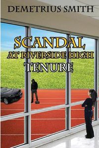 Cover image for Scandal at Riverside High: Tenure