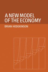 Cover image for A New Model of the Economy