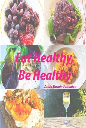 Cover image for Eat Healthy, Be Healthy