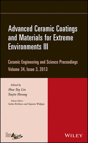 Advanced Ceramic Coatings and Materials for Extreme Environments III, Volume 34, Issue 3