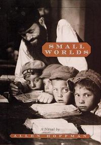 Cover image for Small Worlds: A Novel