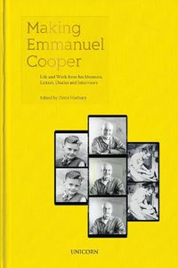 Cover image for Making Emmanuel Cooper: Life and Work from his Memoirs, Letters, Diaries and Interviews