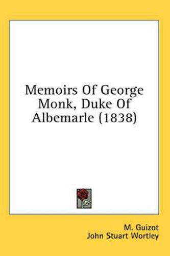 Cover image for Memoirs of George Monk, Duke of Albemarle (1838)
