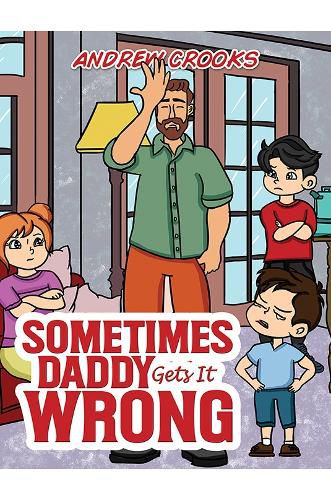 Cover image for Sometimes Daddy Gets It Wrong