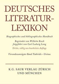 Cover image for Deutsches Literatur-Lexikon, Band 24, Tsakiridis - Ursinus