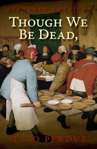 Cover image for Though We Be Dead, Yet Our Day Will Come