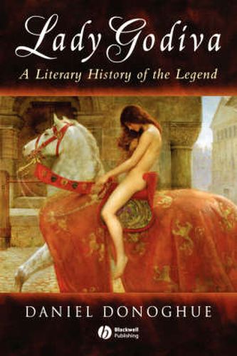 Cover image for Lady Godiva: A Literary History of the Legend