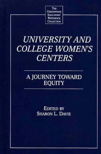 University and College Women's Centers: A Journey toward Equity