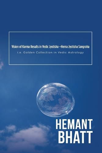 Cover image for Vision of Karma Results in Vedic Jyotisha -Hema Jyotisha Sangraha: i.e. Golden Collection in Vedic Astrology